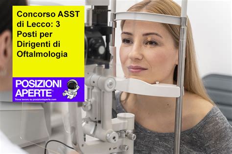 Concorso ASST Di Lecco 3 Posti Per Dirigenti Di Oftalmologia