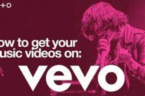 How To Get Your Music Video On Vevo Services Joey The Explorer