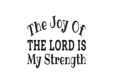 The Joy Of The Lord Is My Strength Graphic By Designscape Arts