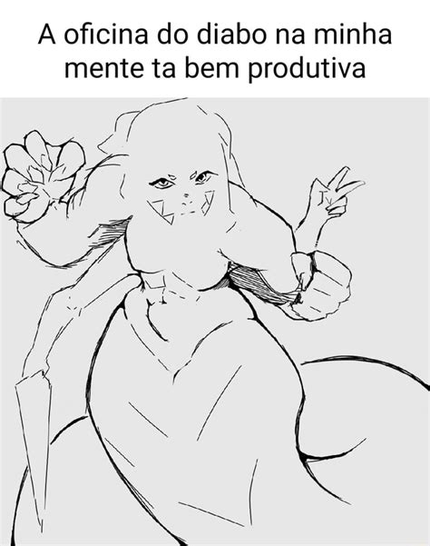 Oficina Do Diabo Na Minha Mente Ta Bem Produtiva Ifunny Brazil