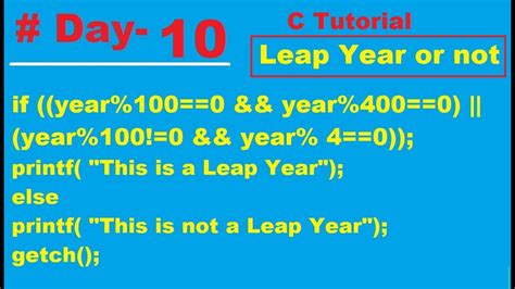 C Program Calculate The Year Leap Year Or Not A Leap Year In Enter