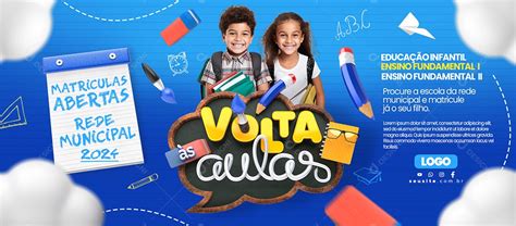 Banner Volta às Aulas Papelaria Matrículas Abertas Rede Municipal 2024