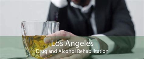 Rehab Center Los Angeles Drug And Alcohol Rehabilitation Center Los