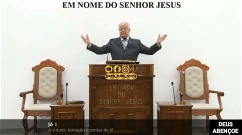 Santo Culto A Deus VÍdeo Seg 27112023 10hs JÓ Cap 1 Youtube