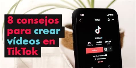 Cómo Hacer Un Video Viral En Tik Tok En 8 Pasos