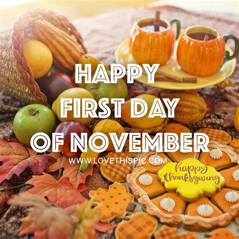 Happy First Day Of November Pictures Photos And Images For Facebook