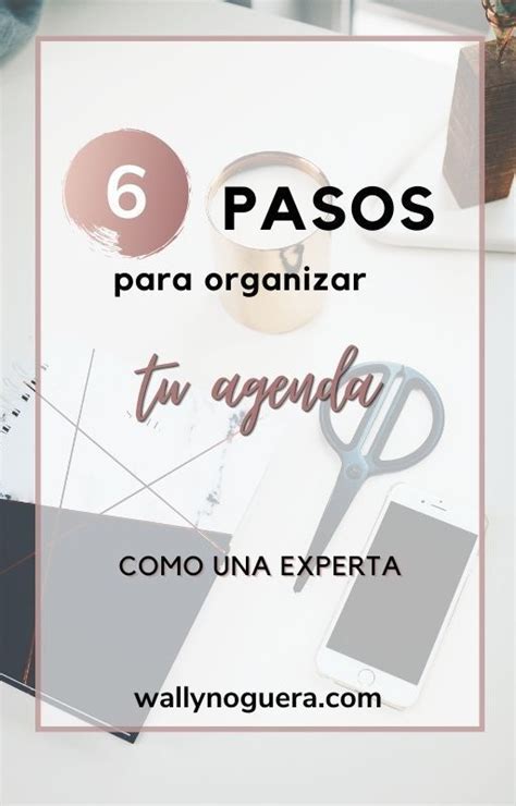 Cómo organizar la agenda como una experta Wally Noguera Agendas