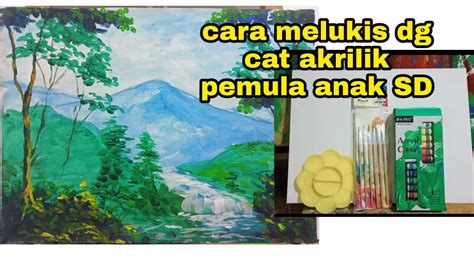 Cara Melukis Di Kanvas Untuk Pemula Anak Sd Cat Akrilik Youtube