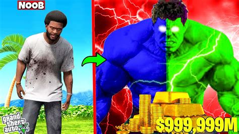 FRANKLIN UPGRADING 1 NOOB HULK Into 1 000 000 GOD HULK In GTA5 GTA5