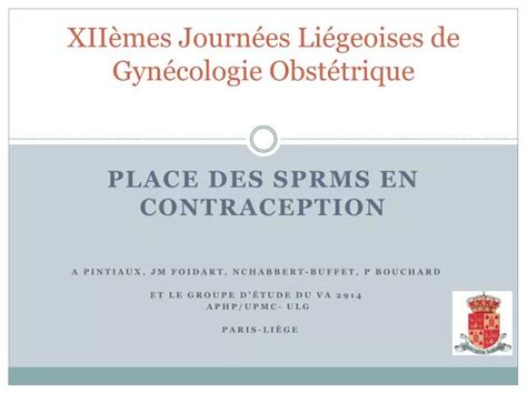 PPT XIIèmes Journées Liégeoises de Gynécologie Obstétrique PowerPoint