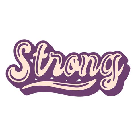 Strong Word Lettering Png And Svg Design For T Shirts