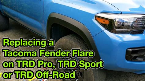 2016 2019 Toyota Tacoma TRD Fender Flare Replacement Remove And