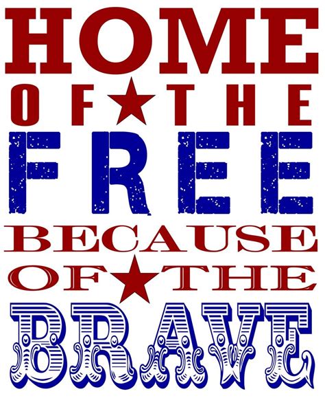 Home Of The Free Because Of The Brave Printable - Free Printable