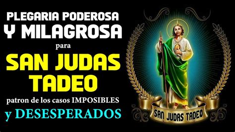 Oración Poderosa A San Judas Tadeo Para Recibir Un Milagro Imposible Urgentes Difíciles