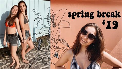 Spring Break Vlog Youtube