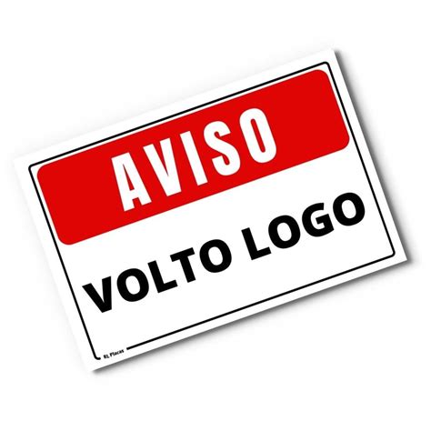 Placa Aviso Volto Logo X Cm No Elo Rl Placas De Sinaliza O