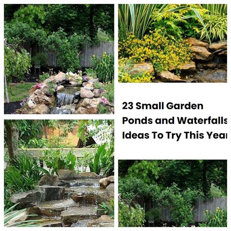 23 Small Garden Ponds And Waterfalls Ideas To Try This Year Sharonsable