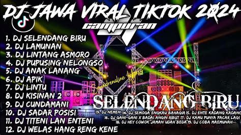 DJ SELENDANG BIRU DJ LAMUNAN DJ ANAK LANANG FULL ALBUM DJ JAWA