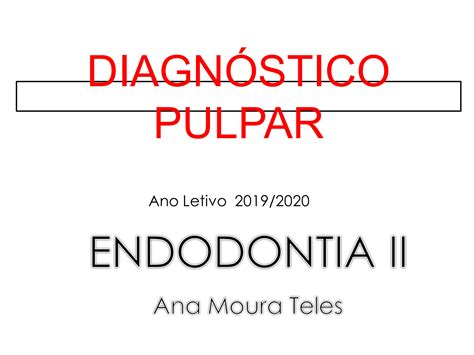 Solution Diagnostico Pulpar Endodontia Medicina Dentaria Studypool