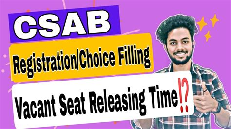 Csab Vacant Seat Release Time Csab Registration And Choice Filling