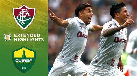 Fluminense Vs Cuiab Extended Highlights Brasileiro S Rie A Cbs