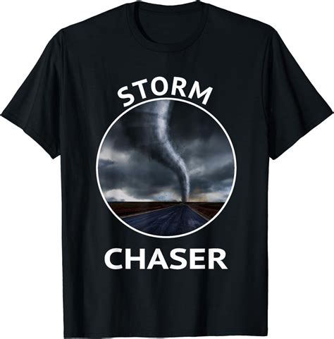 Storm Chaser Weather Tornado Hurricane Apparel Men Women Kid T Shirt