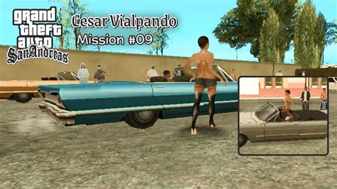 Gta San Andreas Mission Cesar Vialpando Youtube