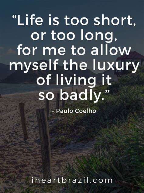 81 Paulo Coelho Quotes You Should Read Every Day I Heart Brazil