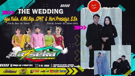 Live Wedding Ayu Heri Campursari Arseka Music Ars Jilid Audio