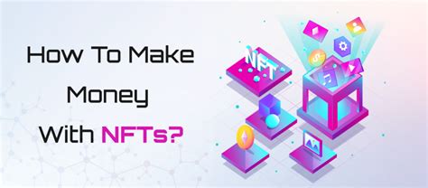 How To Make Money With Nfts