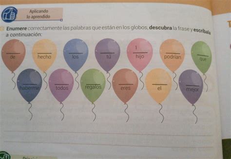 Enumere correctamente las palabras que están en los globos descubra la