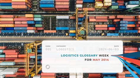 Logistics Glossary Week For May 2014 Morai Logistics Inc