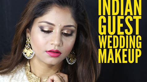 Indian Wedding Guest Makeup Look Youtube