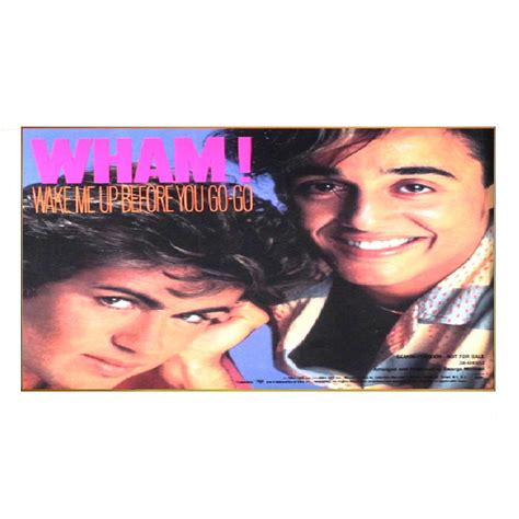 Wham Wake Me Up Before You Go Go I Love Music Radio