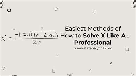 Easiest Methods Of How To Solve X Like A Professional Statanalytica