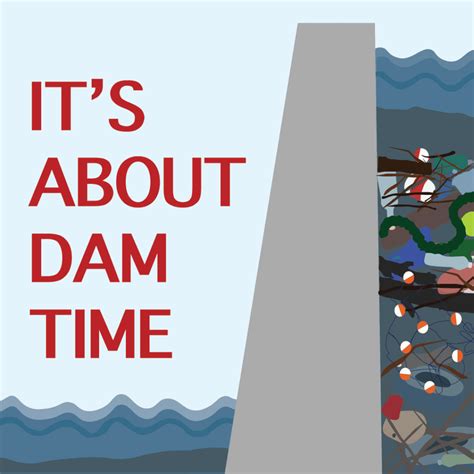 Its Time To Act On Conowingo Dam Cleanup Waterkeepers Chesapeake