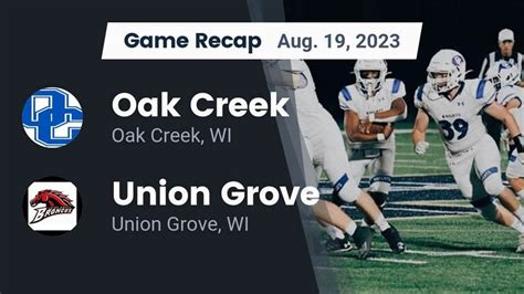 Union Grove Vs Oak Creek Football 8182023