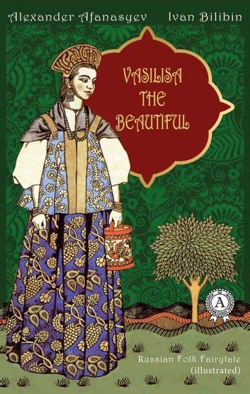 Vasilisa The Beautiful ebook by Alexander Afanasyev - Rakuten Kobo in ...