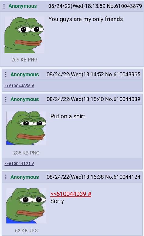 Anon Has No Friends And No Shirt Rgreentext Greentext Stories Know Your Meme