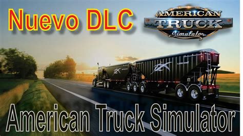 Nuevo Dlc Remolques Lode King Prestige American Truck Simulator