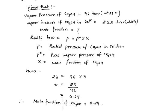 At 25o C The Vapour Pressure Of Methyl Alcohol Is 96 Torr What Is The