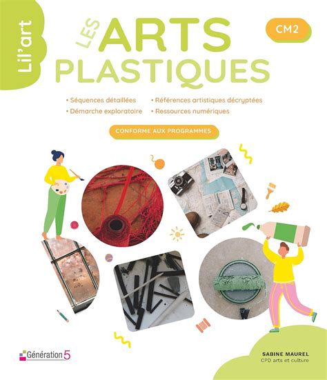 Les Arts Plastiques Au Cm Lil Art Maurel Sabine Amazon De B Cher