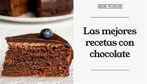 Recetas con chocolate fáciles e irresistibles