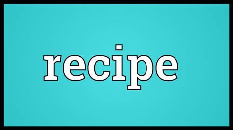 Recipe Meaning Youtube