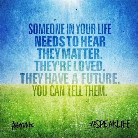 Tobymac Speak Life Quotes