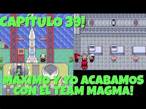 Pokémon Esmeralda Cap 39 Acabamos con los Planes del Team Magma