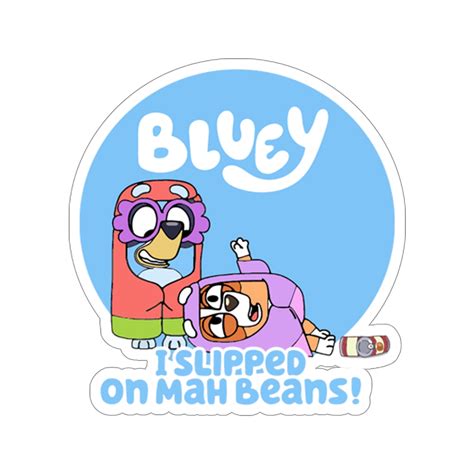 Bluey Grannies I Slipped On Mah Beans Car Sticker Vinyl Sticker Etsy