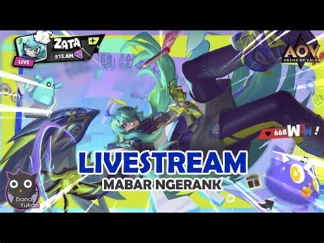 LIVESTREAM AOV Mabar Sama Anime Dan Proplayer YouTube