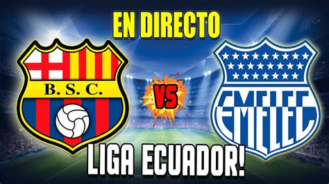 Barcelona Sc Vs Emelec En Vivo Catal N Reacciona A Clasico Del