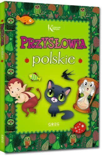 Przys Owia Polskie KOLOROWA KLASYKA By Strzebo Ski Grzegorz Book The